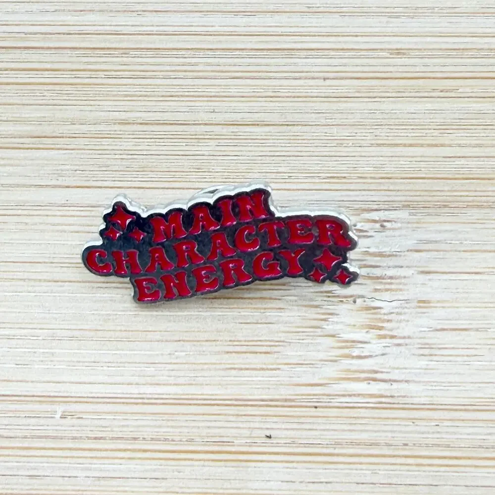 Main Character Energy Enamel Pin: Witty Pop Culture Pin
